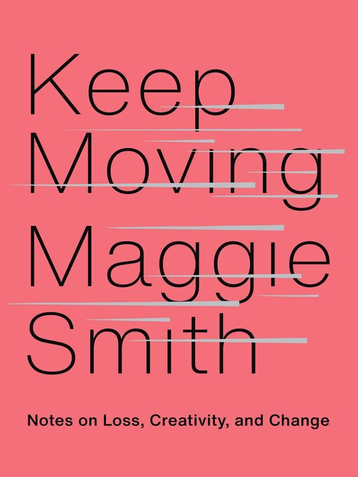 Title details for Keep Moving by Maggie Smith - Wait list